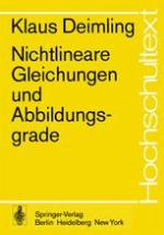 Nichtlineare Gleichungen und Abbildungsgrade