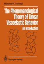 The Phenomenological Theory of Linear Viscoelastic Behavior : An Introduction