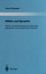 Affekt und Sprache : Stimm- und Sprachanalysen bei Gesunden, depressiven und schizophrenen Patienten