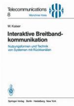 Interaktive Breitbandkommunikation Nutzungsformen und Technik von Systemen mit Rückkanälen