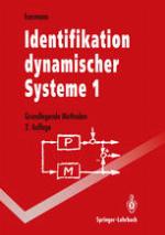 Identifikation dynamischer Systeme 1 : Grundlegende Methoden