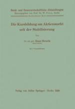 Die Kursbildung am Aktienmarkt seit der Stabilisierung