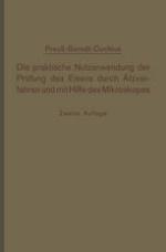 Die praktische Nutzanwendung der Prüfung des Eisens durch Ätzverfahren und mit Hilfe des Mikroskopes : Kurze Anleitung für Ingenieure, insbesondere Betriebsbeamte