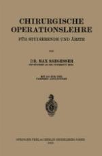 Chirurgische Operationslehre : Ein Grundriss fÜr Studierende und Ärzte