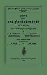 Gesetz betreffend den Forstdiebstahl vom 15. April 1878 mit Erläuterungen