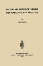 Die Grundlagen der Theorie der Markoffschen Prozesse