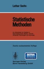 Statistische Methoden : Ein Soforthelfer Für Praktiker in Naturwissenschaft, Medizin, Technik, Wirtschaft, Psychologie und Soziologie.