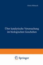 Über katalytische Verursachung im biologischen Geschehen