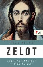Zelot Jesus von Nazaret und seine Zeit