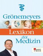 Grönemeyers Lexikon der Medizin