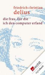 Die Frau, für die ich den Computer erfand