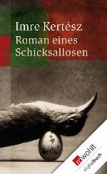 Roman eines Schicksallosen