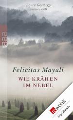 Wie Krähen im Nebel Laura Gottbergs zweiter Fall