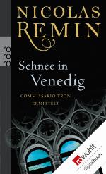 Schnee in Venedig Commissario Trons erster Fall