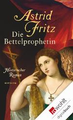 Die Bettelprophetin