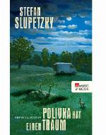 Polivka hat einen Traum