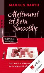 Mettwurst ist kein Smoothie