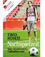 Nachspielzeit Eine unvollendete Fußballkarriere