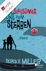 Ein seltsamer Ort zum Sterben