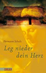 Leg nieder dein Herz