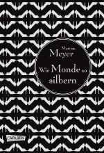 Wie Monde so silbern