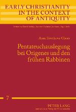 Pentateuchauslegung Bei Origenes Und Den Fr�hen Rabbinen