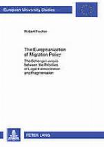 The Europeanization of Migration Policy