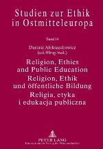 Religion, Ethics and Public Education- Religion, Ethik Und �ffentliche Bildung- Religia, Etyka I Edukacja Publiczna