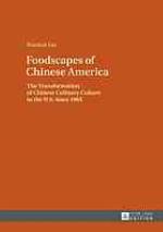 Foodscapes of Chinese America