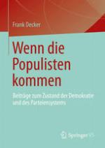 Wenn die Populisten kommen : Beiträge zum Zustand der Demokratie und des Parteiensystems