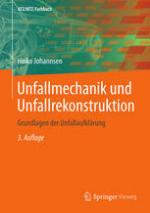 Unfallmechanik und Unfallrekonstruktion : Grundlagen der Unfallaufklärung