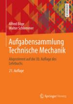 Aufgabensammlung Technische Mechanik : Abgestimmt auf die 30. Auflage des Lehrbuchs