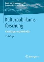 Kulturpublikumsforschung : Grundlagen und Methoden