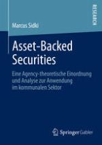 Asset-Backed Securities : Eine Agency-theoretische Einordnung und Analyse zur Anwendung im kommunalen Sektor.