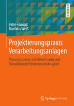 Projektierungspraxis Verarbeitungsanlagen - Planungsprozess mit Berechnung und Simulation der Systemzuverlässigkeit