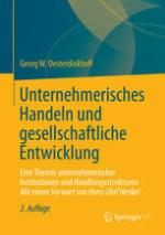 Unternehmerisches Handeln und gesellschaftliche Entwicklung : eine Theorie unternehmerischer Institutionen und Handlungsstrukturen