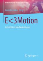 E&lt;3Motion : Intimität in Medienkulturen