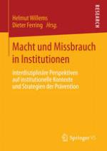 Macht und Missbrauch in Institutionen : interdisziplinäre Perspektiven auf institutionelle Kontexte und Strategien der Prävention