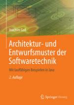 Architektur- und Entwurfsmuster der Softwaretechnik mit lauffähigen Beispielen in Java