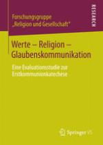 Werte - Religion - Glaubenskommunikation : eine Evaluationsstudie zur Erstkommunionkatechese