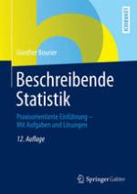 Beschreibende Statistik praxisorientierte Einführung ; mit Aufgaben und Lösungen