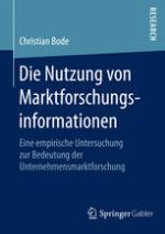 Die Nutzung von Marktforschungsinformationen : eine empirische Untersuchung zur Bedeutung der Unternehmensmarktforschung