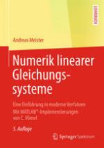 Numerik linearer Gleichungssysteme : Eine Einführung in moderne Verfahren. Mit MATLAB®-Implementierungen von C. Vömel