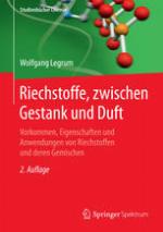 Riechstoffe, zwischen Gestank und Duft Vorkommen, Eigenschaften und Anwendung von Riechstoffen und deren Gemischen