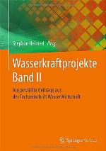 Wasserkraftprojekte Band II