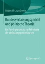 Bundesverfassungsgericht und politische Theorie: Ein Forschungsansatz zur Politologie der Verfassungsgerichtsbarkeit.