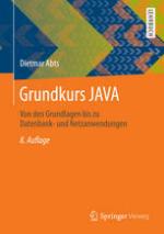 Grundkurs JAVA : Von den Grundlagen bis zu Datenbank- und Netzanwendungen