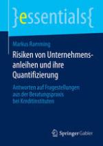 Risiken von Unternehmensanleihen und ihre Quantifizierung : Antworten auf Fragestellungen aus der Beratungspraxis bei Kreditinstituten