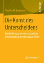 Die Kunst des Unterscheidens eine Einführung ins wissenschaftliche Denken und Arbeiten für soziale Berufe
