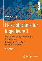 Ausgleichsvorgänge, Fourieranalyse, Vierpoltheorie ein Lehr- und Arbeitsbuch für das Grundstudium ; mit 261 Abbildungen, zahlreichen Beispielen und 40 Übungsaufgaben mit Lösungen